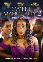 Watch Sweet Mahogany 2: Pure Indulgence M4uhd
