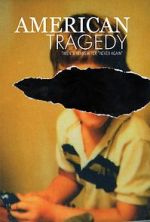 Watch American Tragedy M4uhd