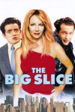 Watch The Big Slice M4uhd