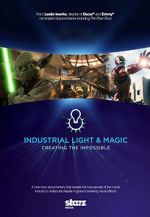 Watch Industrial Light & Magic: Creating the Impossible M4uhd