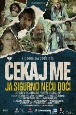 Watch Wait for Me and I Will Not Come M4uhd