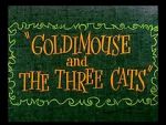 Watch Goldimouse and the Three Cats (Short 1960) M4uhd