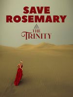 Watch Save Rosemary: The Trinity M4uhd
