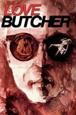 Watch The Love Butcher M4uhd