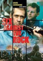 Watch Six Against the Rock M4uhd
