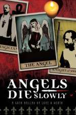 Watch Angels Die Slowly M4uhd