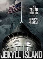 Watch Jekyll Island, The Truth Behind The Federal Reserve M4uhd