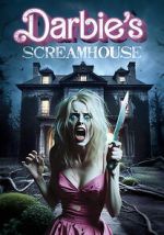 Watch Darbie\'s Scream House M4uhd