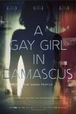 Watch A Gay Girl in Damascus: The Amina Profile M4uhd