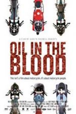 Watch Oil in the Blood M4uhd