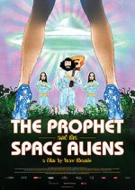 Watch The Prophet and the Space Aliens M4uhd