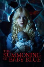 Watch The Summoning of Baby Blue M4uhd