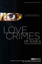 Watch The Love Crimes of Kabul M4uhd