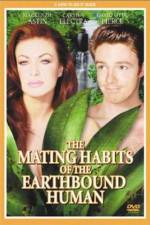 Watch The Mating Habits of the Earthbound Human M4uhd