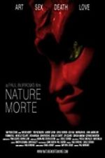 Watch Nature Morte M4uhd