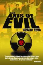 Watch The Axis of Evil Comedy Tour M4uhd