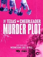Watch The Texas Cheerleader Murder Plot M4uhd