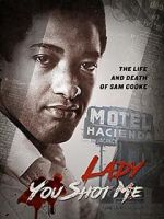 Watch Lady You Shot Me: Life and Death of Sam Cooke M4uhd