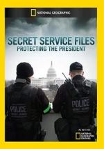 Watch Secret Service Files: Protecting the President M4uhd
