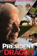 Watch The President and the Dragon M4uhd