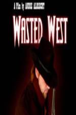 Watch Wasted West M4uhd