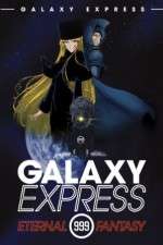 Watch Ginga tetsud Three-Nine: Eternal Fantasy M4uhd