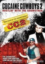Watch Cocaine Cowboys 2 M4uhd