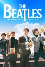 Watch The Beatles: The Sound of a Revolution M4uhd