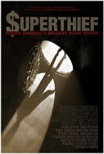 Watch $uperthief: Inside America\'s Biggest Bank Score M4uhd