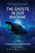Watch The Ghosts in Our Machine M4uhd