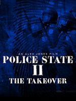 Watch Police State 2: The Takeover M4uhd