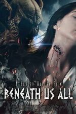 Watch Beneath Us All M4uhd