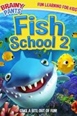 Watch Fish School 2 M4uhd