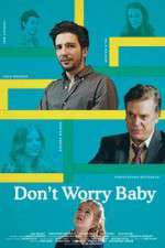 Watch Don't Worry Baby M4uhd