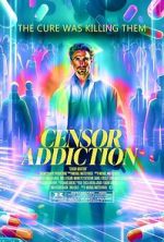 Watch Censor Addiction M4uhd