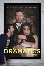 Watch The Dramatics: A Comedy M4uhd