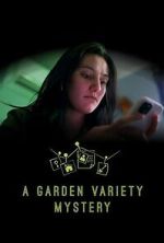 Watch A Garden Variety Mystery M4uhd