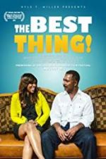 Watch The Best Thing! M4uhd