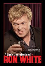 Watch Ron White: A Little Unprofessional M4uhd