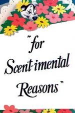 Watch For Scent-imental Reasons (Short 1949) M4uhd