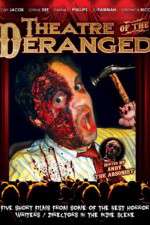 Watch Theatre of the Deranged M4uhd