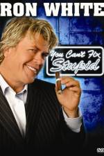 Watch Ron White You Can't Fix Stupid M4uhd