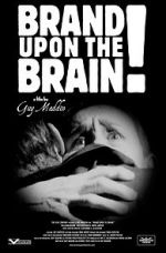 Watch Brand Upon the Brain! A Remembrance in 12 Chapters M4uhd