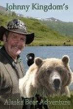 Watch Johnny Kingdom And The Bears Of Alaska M4uhd