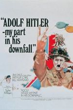 Watch Adolf Hitler: My Part in His Downfall M4uhd