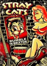 Watch Stray Cats: Rumble in Brixton M4uhd