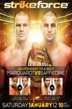Watch Strikeforce: Marquardt vs. Saffiedine  The Final Strikeforce Event M4uhd