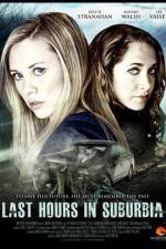 Watch Last Hours in Suburbia M4uhd
