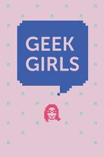 Watch Geek Girls M4uhd