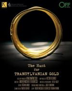 Watch The Hunt for Transylvanian Gold M4uhd